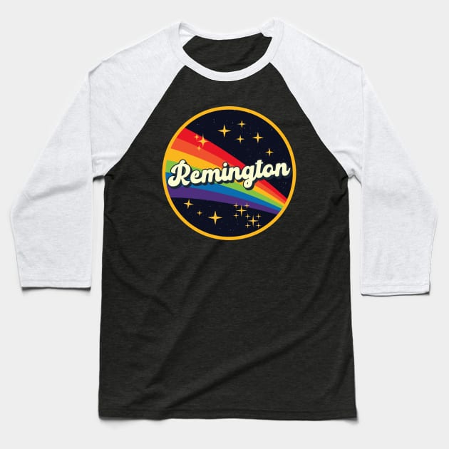 Remington // Rainbow In Space Vintage Style Baseball T-Shirt by LMW Art